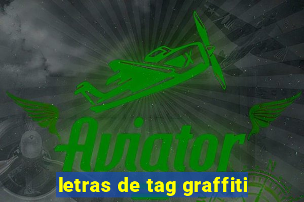 letras de tag graffiti